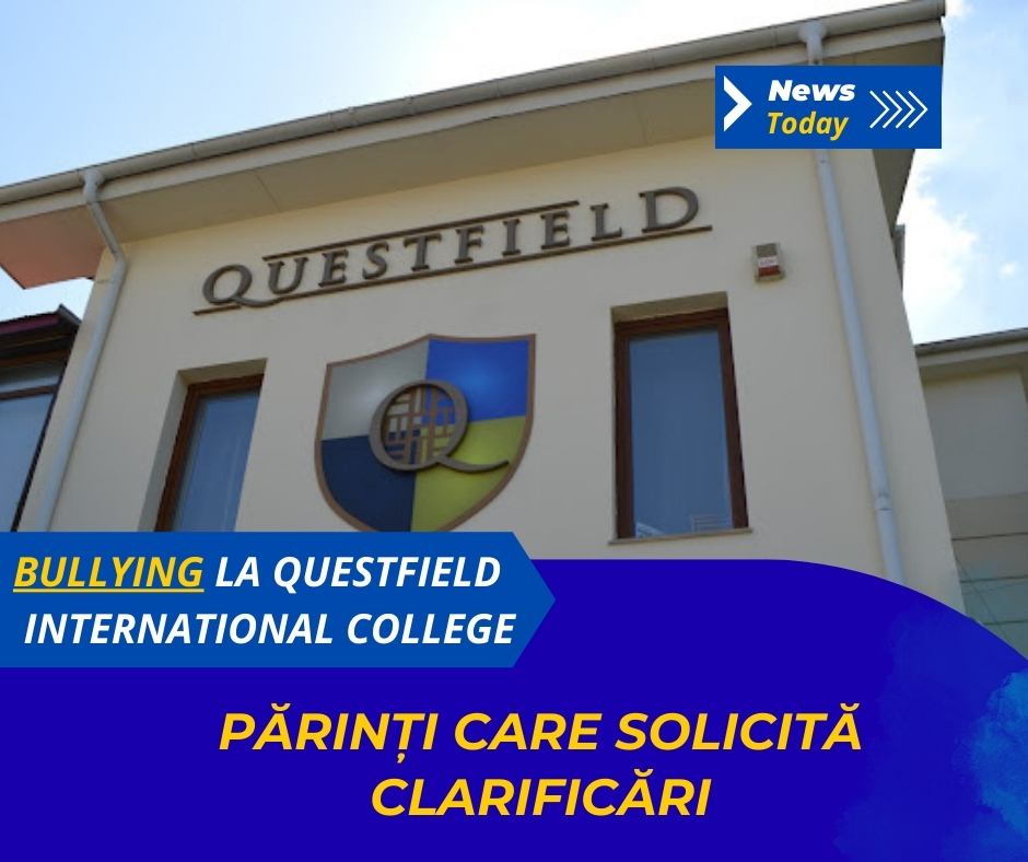 Bullying la Questfield International College, părinți care solicită clarificări